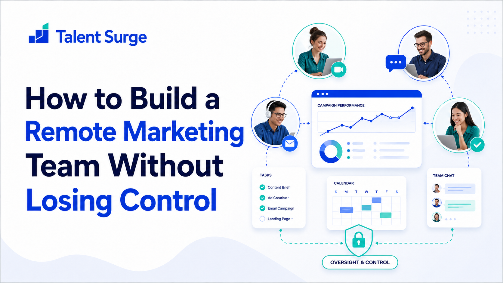 How to Build a Remote Marketing Team Without Losing Control
