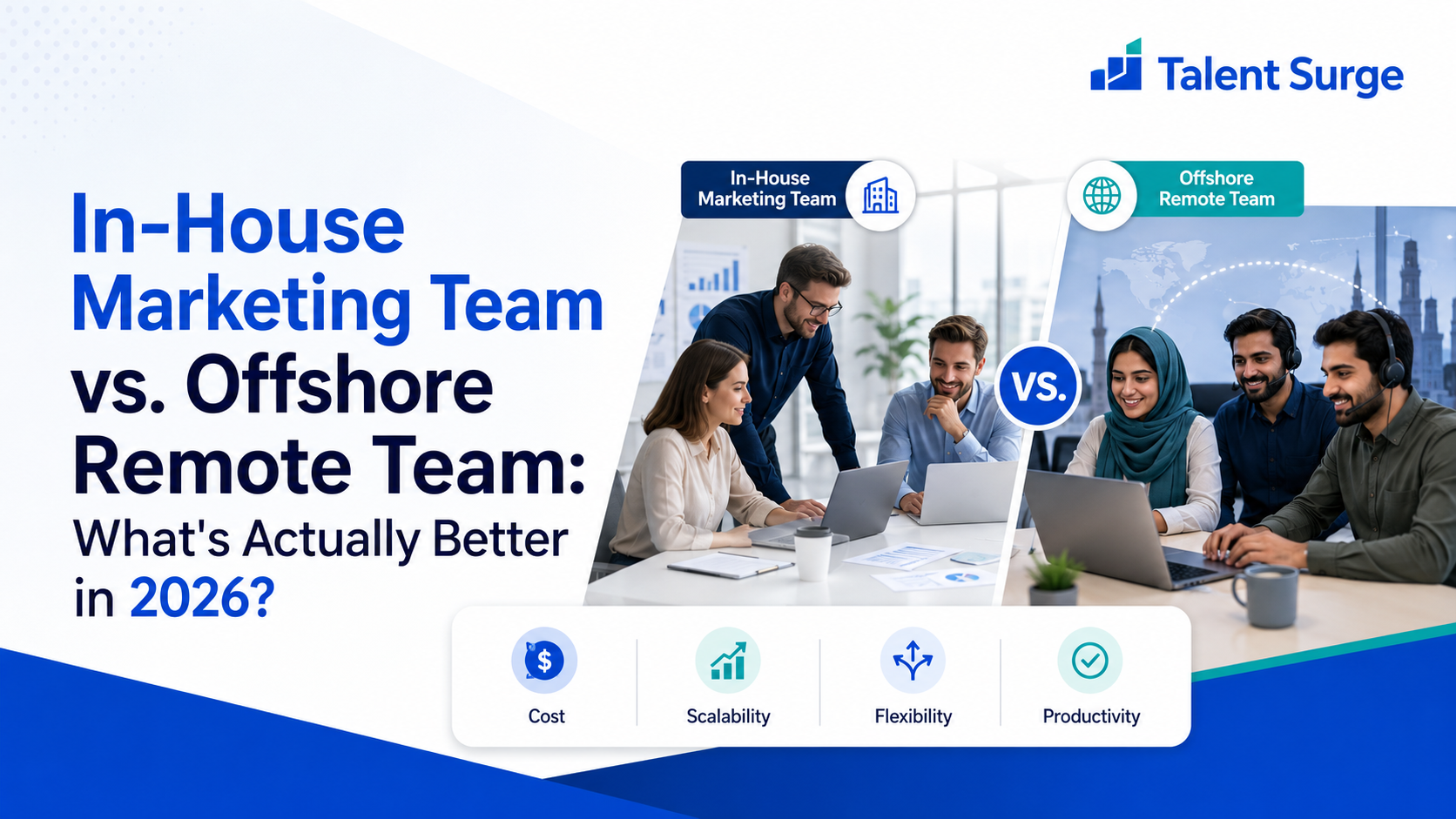 In-House Marketing Team vs. Offshore Remote Team: What's Actually Better in 2026?