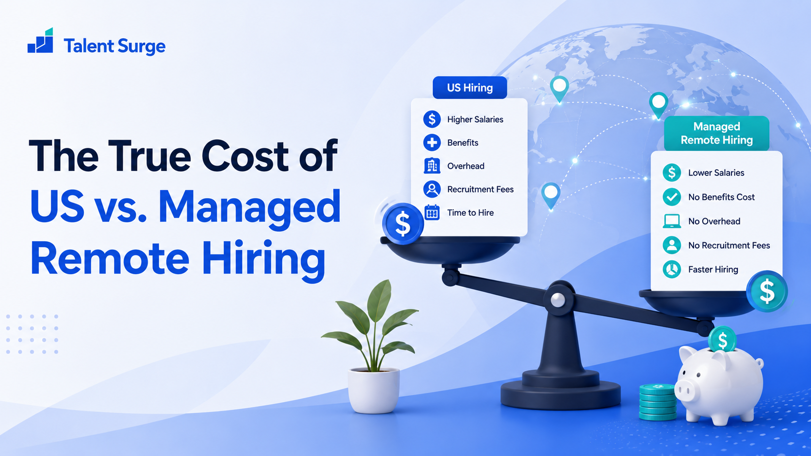 The True Cost of US vs. Managed Remote Hiring
