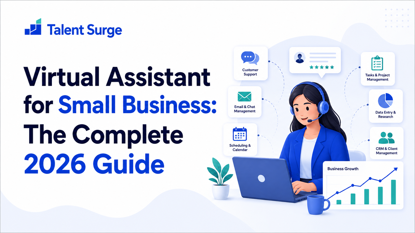 Virtual Assistant for Small Business: The Complete 2026 Guide